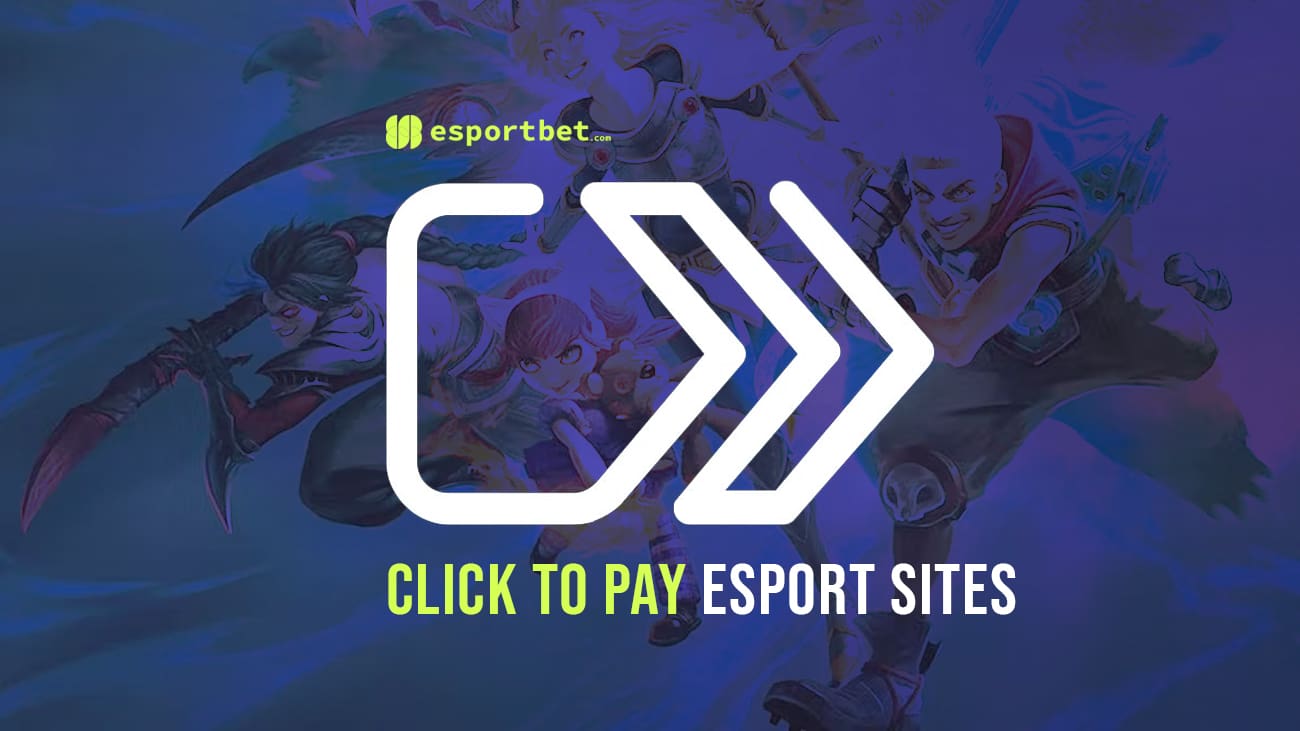 Best Click To Pay esports betting sites 2024