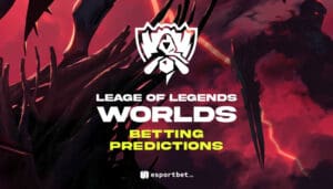 League of legends Worlds Betting Picks